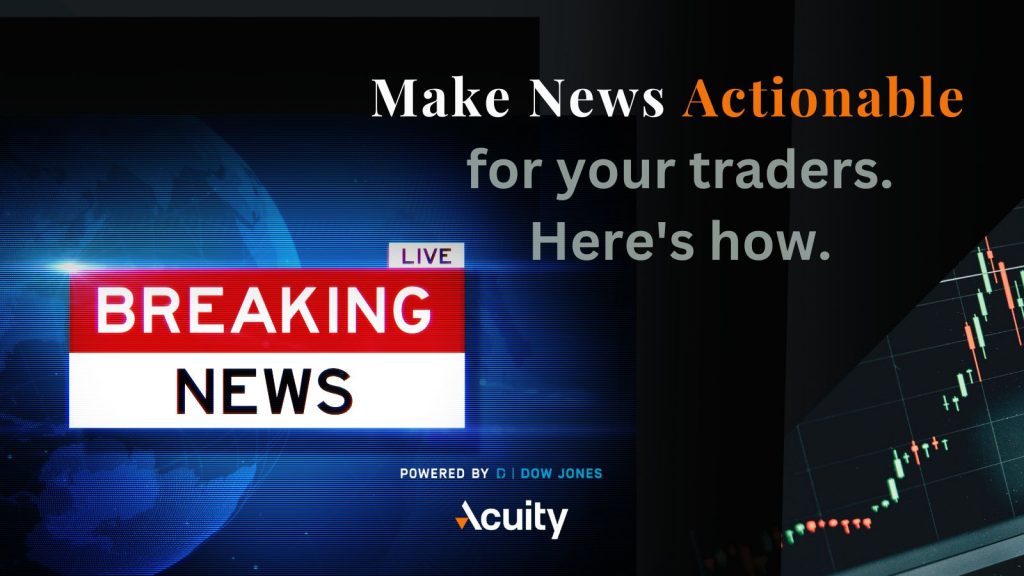 Make News Actionable for Your Traders