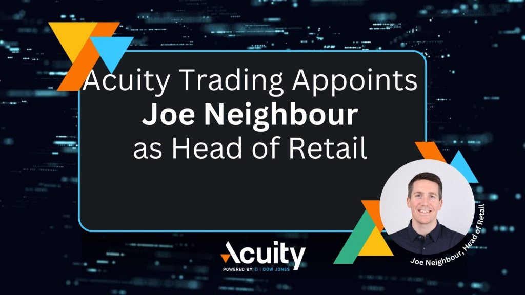 Acuity Trading Appoints Joe Neighbour as new Head of Retail